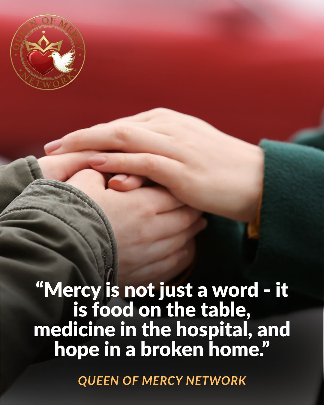 “Mercy is not just a word – it is food on the table, medicine in the hospital, and hope in a broken home.” “mercy is not just a word it is food on the table, medicine in the hospital, and hope in a broken home.”