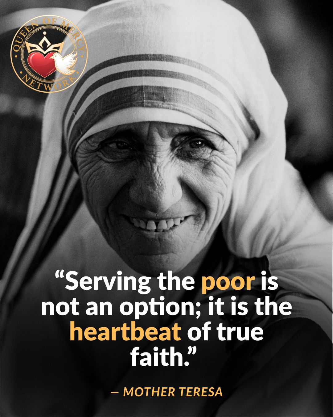 “Serving the poor is not an option; it is the heartbeat of true faith.” “serving the poor is not an option; it is the heartbeat of true faith.”